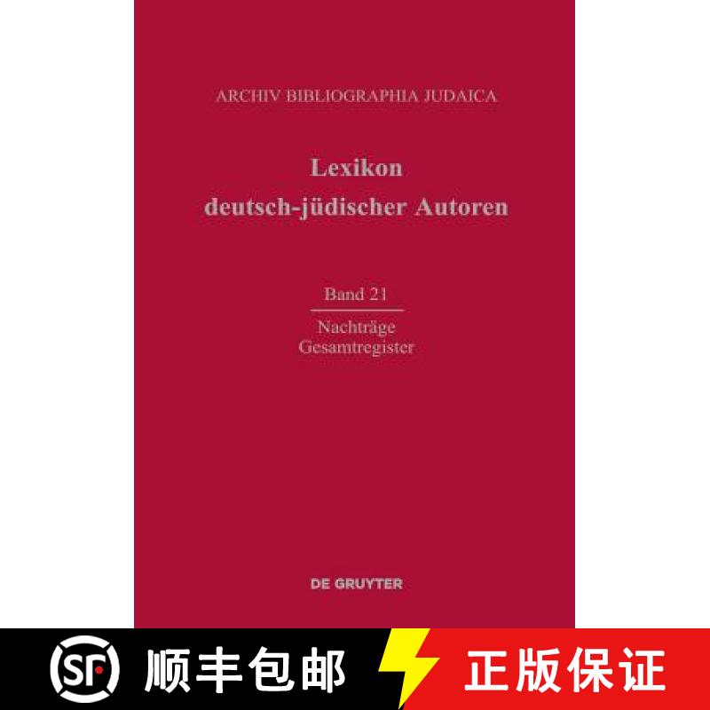 预订 Lexikon deutsch-jüdischer Autoren, Band 21, Nachträge und Gesamtregister [9783110314830]
