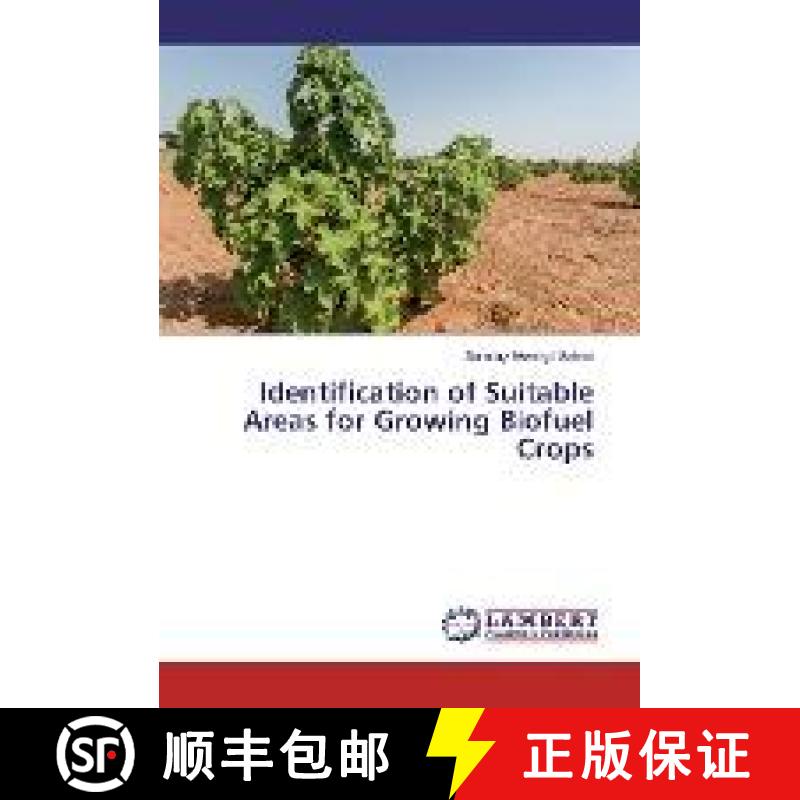 预订 Identification of Suitable Areas for Growing Biofuel Crops [9783330009141]