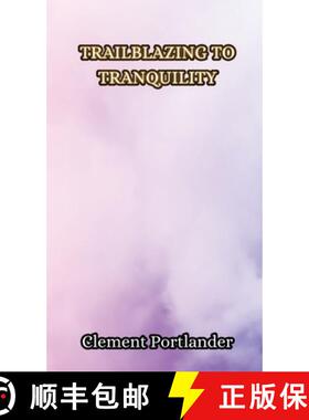 预订 Trailblazing to Tranquility [9789916855591]