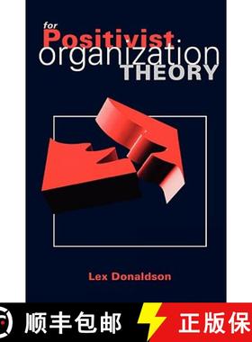 【3-4周达】For Positivist Organization Theory [9780761952275]