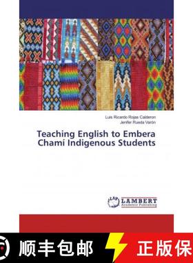 预订 Teaching English to Embera Chamí Indigenous Students [9786200287113]