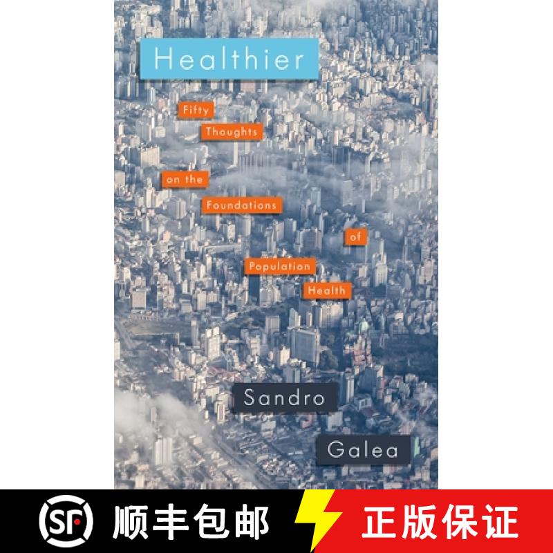 【2-3周达】Healthier: Fifty Thoughts on the Foundations of Population Health [9780190662417]