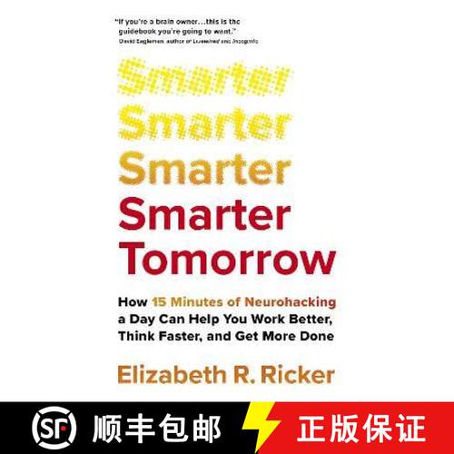 【3-4周达】Smarter Tomorrow: How 15 Minutes of Neurohacking a Day Can Help You Work Better, Think Fas... [9781529388022]