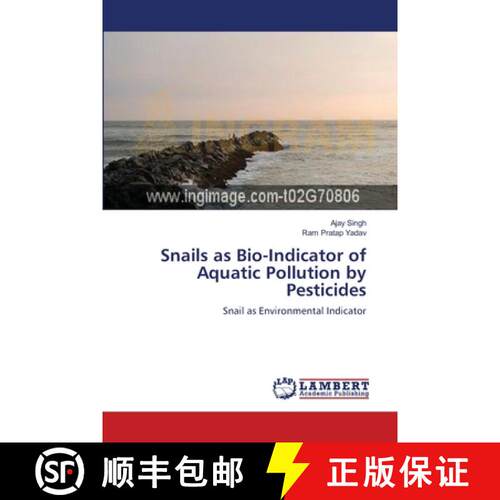 预订 Snails as Bio-Indicator of Aquatic Pollution by Pesticides [9783659352232]