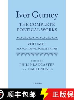 【3-4周达】Ivor Gurney: The Complete Poetical Works, Volume 1: March 1907-December 1918 [9780199566952]