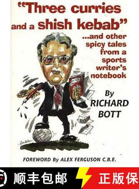 【3-4周达】Three Curries and a Shish Kebab...and Other Spicy Tales from a Sports Writer's Notebook [9781901746020]