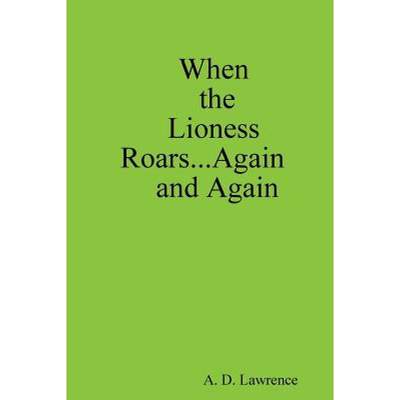 【4周达】When the Lioness Roars...Again and Again [9781105427909]