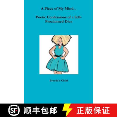 【3-4周达】A Piece of My Mind...Poetic Confessions of a Self-Proclaimed Diva [9781430315582]