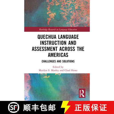 【3-4周达】Quechua Language Instruction and Assessment Across the Americas: Challenges and Solutions [9781032741789]