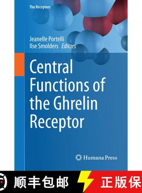 【3-4周达】Central Functions of the Ghrelin Receptor [9781493908226]