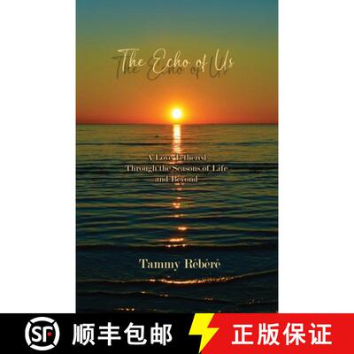 【2-3周达】The Echo of Us: A Love Tethered Through the Seasons of Life and Beyond [9781738995424]