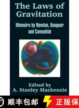 【3-4周达】The Laws of Gravitation: Memoirs by Newton, Bouguer and Cavendish [9781410202543]
