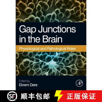 【3-4周达】精装 Gap Junctions in the Brain: Physiological and Pathological Roles [9780124159013]