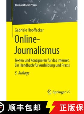【3-4周达】Online-Journalismus : Texten und Konzipieren für das Internet. Ein Handbuch für Ausbildu... [9783658296636]