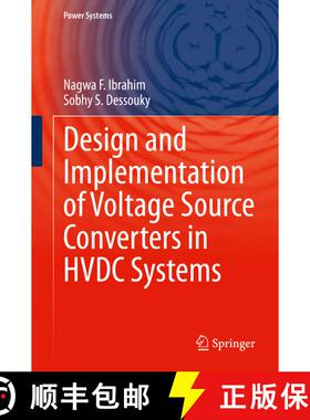 【3-4周达】Design and Implementation of Voltage Source Converters in HVDC Systems [9783030516604]
