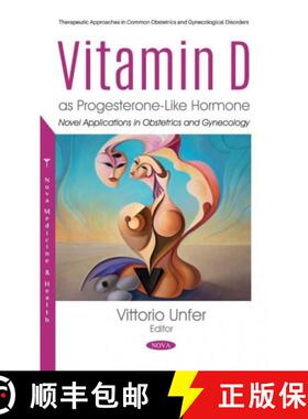 【3-4周达】Vitamin D as Progesterone-Like Hormone: Novel Applications in Obstetrics and Gynecology [9781536175165]