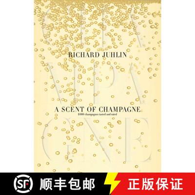 【3-4周达】A Scent of Champagne: 8,000 Champagnes Tested and Rated [9781626360723]