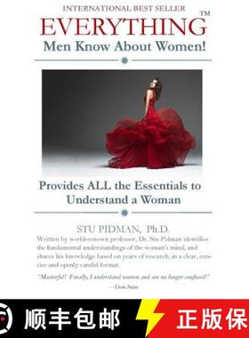 预订 Everything Men Know About Women: Provides All the Essentials to Understand a Woman [9781884084034]