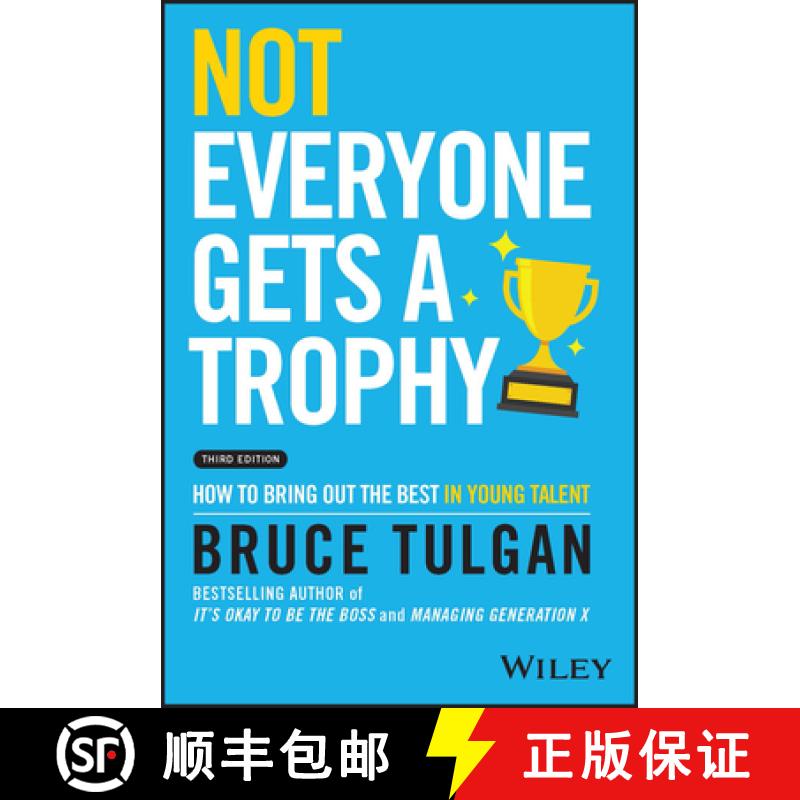 【3-4周达】Not Everyone Gets a Trophy 3rd Edition - How to Br ing Out the Best in Young Talent [9781119912033]