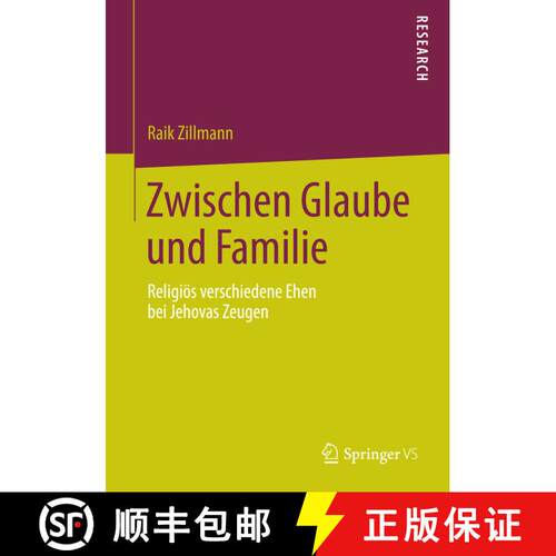 【3-4周达】Zwischen Glaube und Familie : Religiös verschiedene Ehen bei Jehovas Zeugen [9783658080853]