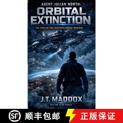 【3-4周达】Agent Julian North: Orbital Extinction [9798232279486]
