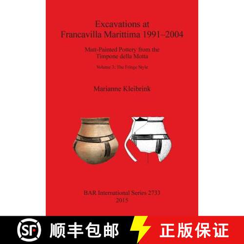 【3-4周达】Excavations at Francavilla Marittima 1991-2004: Matt-Painted Pottery from the Timpone dell... [9781407313900]