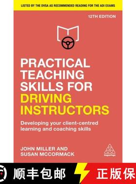 【3-4周达】Practical Teaching Skills for Driving Instructors: Developing Your Client-Centred Learning... [9781398607576]