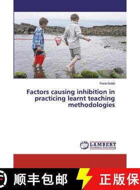 预订 Factors causing inhibition in practicing learnt teaching methodologies [9786139849666]