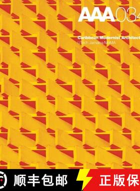 【3-4周达】Caribbean Modernist Architecture: Archivos de Arquitectura Antillana / AAA034 [9780870707759]