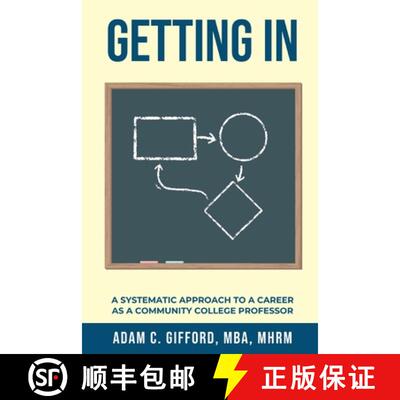 【3-4周达】Getting In: A Systematic Approach to a Career as a Community College Professor [9798218598631]
