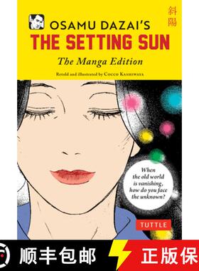 【3-4周达】Osamu Dazai's the Setting Sun: The Manga Edition [9784805317617]