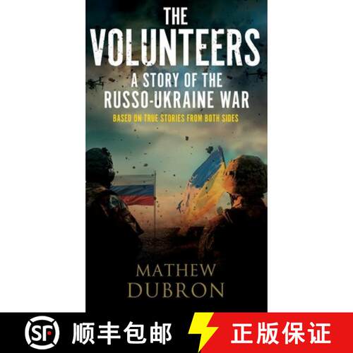 【3-4周达】精装 The Volunteers. A Story of the Russo-Ukraine War: Based on true stories from both sides [9798994151549]