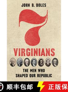 预订 Seven Virginians: The Men Who Shaped Our Republic [9780813949093]