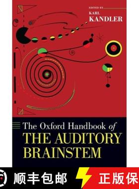 【3-4周达】牛津听觉脑干手册 The Oxford Handbook of the Auditory Brainstem [9780190849061]