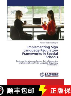 【3-4周达】Implementing Sign Language Regulatory Frameworks in Special Schools [9786208117689]