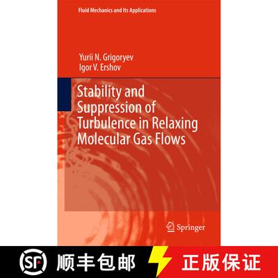 【3-4周达】精装 Stability and Suppression of Turbulence in Relaxing Molecular Gas Flows (1st ed. 2017) [9783319553597]