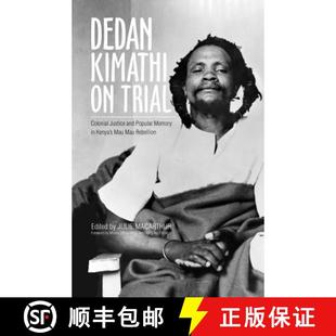 and Justice Colonial Kenya ... Mau 9780896803169 Trial 4周达 Memory Dedan Volume Kimathi Popular