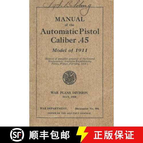 【3-4周达】Manual Of The Automatic Pistol Caliber .45 Model of 1911 [9798295686283]