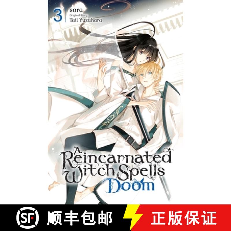 【3-4周达】A Reincarnated Witch Spells Doom, Vol. 3 [9781975352639]