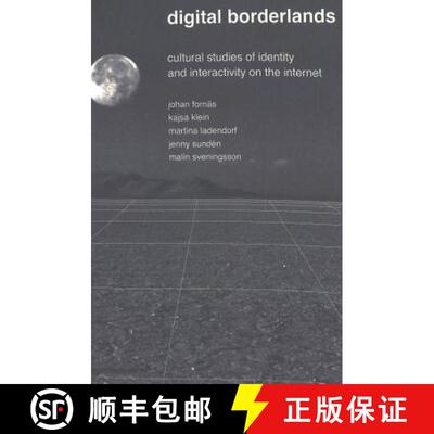 【2-3周达】Digital Borderlands : Cultural Studies of Identity and Interactivity on the Internet [9780820457406]
