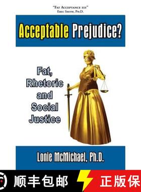 【3-4周达】Acceptable Prejudice? Fat, Rhetoric and Social Justice [9781597190657]