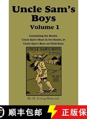 【3-4周达】Uncle Sam's Boys, Volume 1: ...in the Ranks & ...on Field Duty [9781617200328]