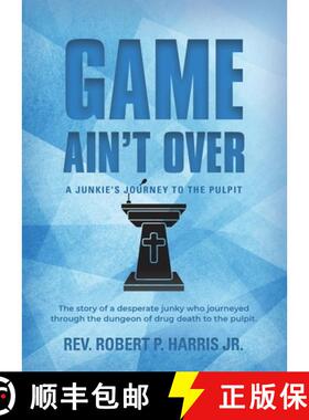 【3-4周达】Game Ain't Over: A Junkie's Journey to the Pulpit [9781958890561]