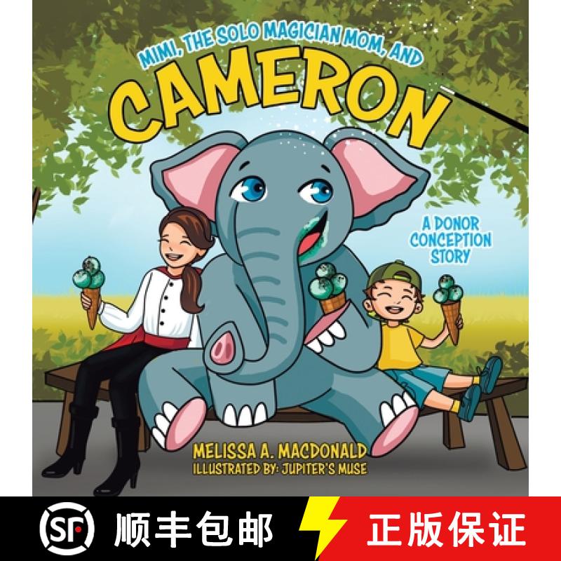 【3-4周达】Mimi, the Solo Magician Mom, and Cameron: A Donor Conception Story [9780228860457]