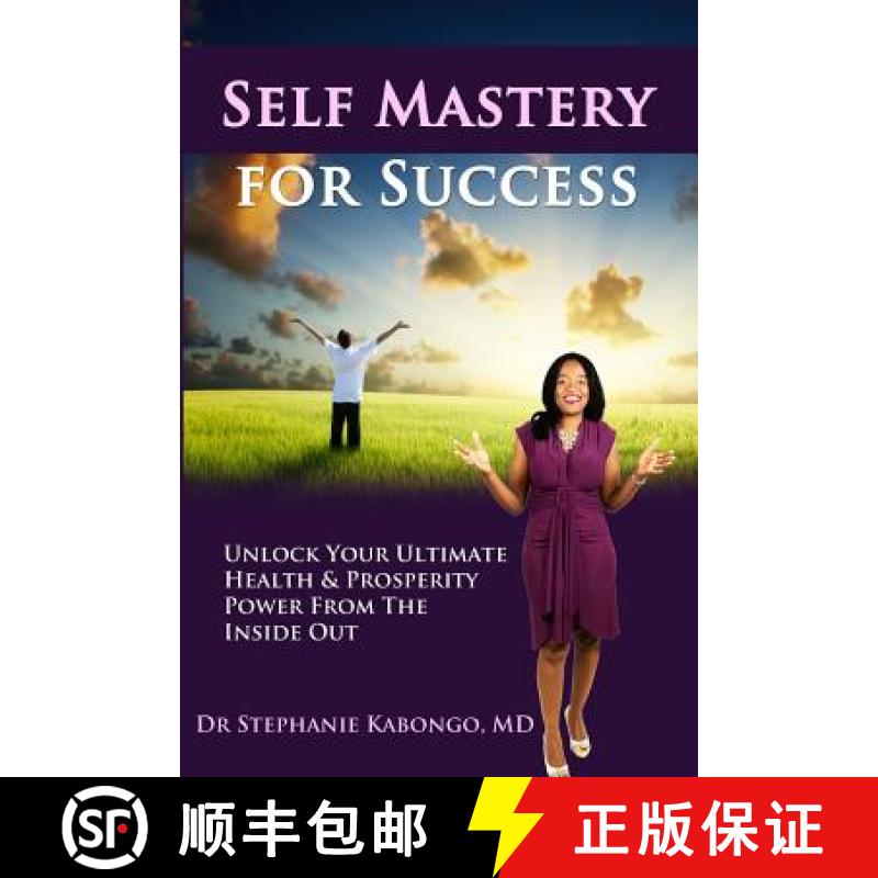【3-4周达】Self Mastery For Success: Unlock Your Ultimate Health & Prosperity Power From The Inside Out [9781922093172]