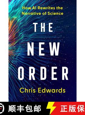 【3-4周达】The New Order : How AI Rewrites the Narrative of Science [9781493089116]