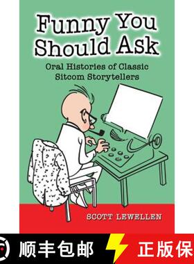 【3-4周达】Funny You Should Ask : Oral Histories of Classic Sitcom Storytellers [9780786471485]