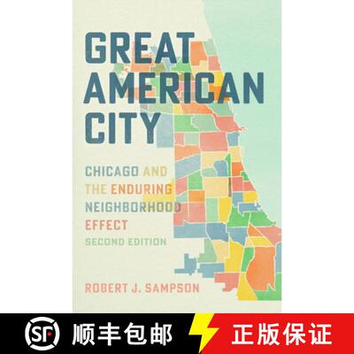 【3-4周达】Great American City – Chicago and the Enduring Neighborhood Effect [9780226834009]