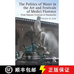 From Florence Fountain the and Medici Water 9781032401843 t... The 4周达 Festivals Politics Neptune Art