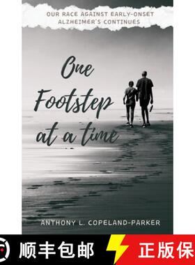 【3-4周达】One Footstep at a Time: Our Race Against Early-Onset Alzheimer's Continues [9781955541466]